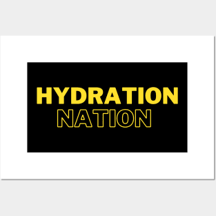 Hydration nation Stay hydrated Posters and Art